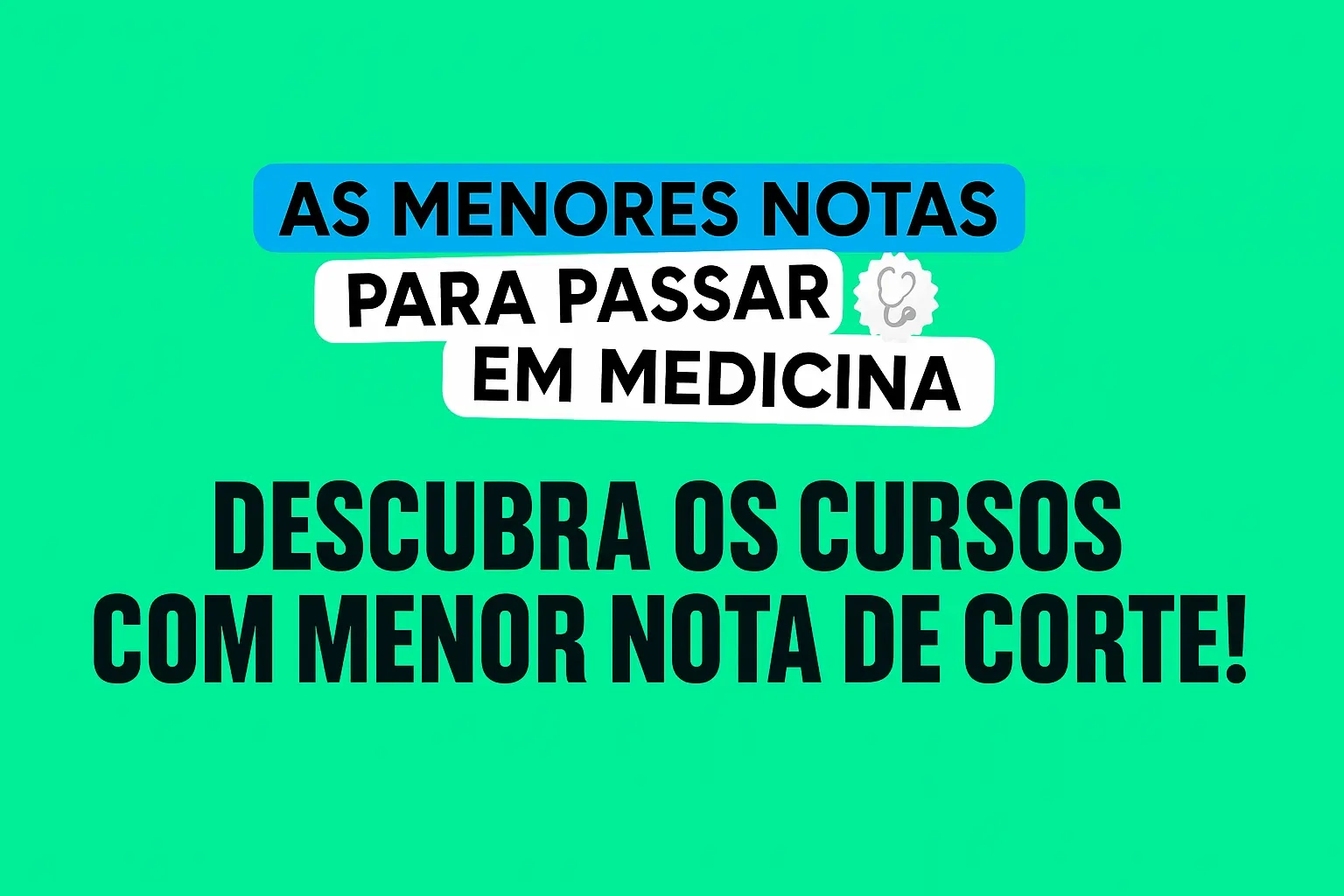As Menores Notas para Passar em Medicina: O Guia que Você Precisa!